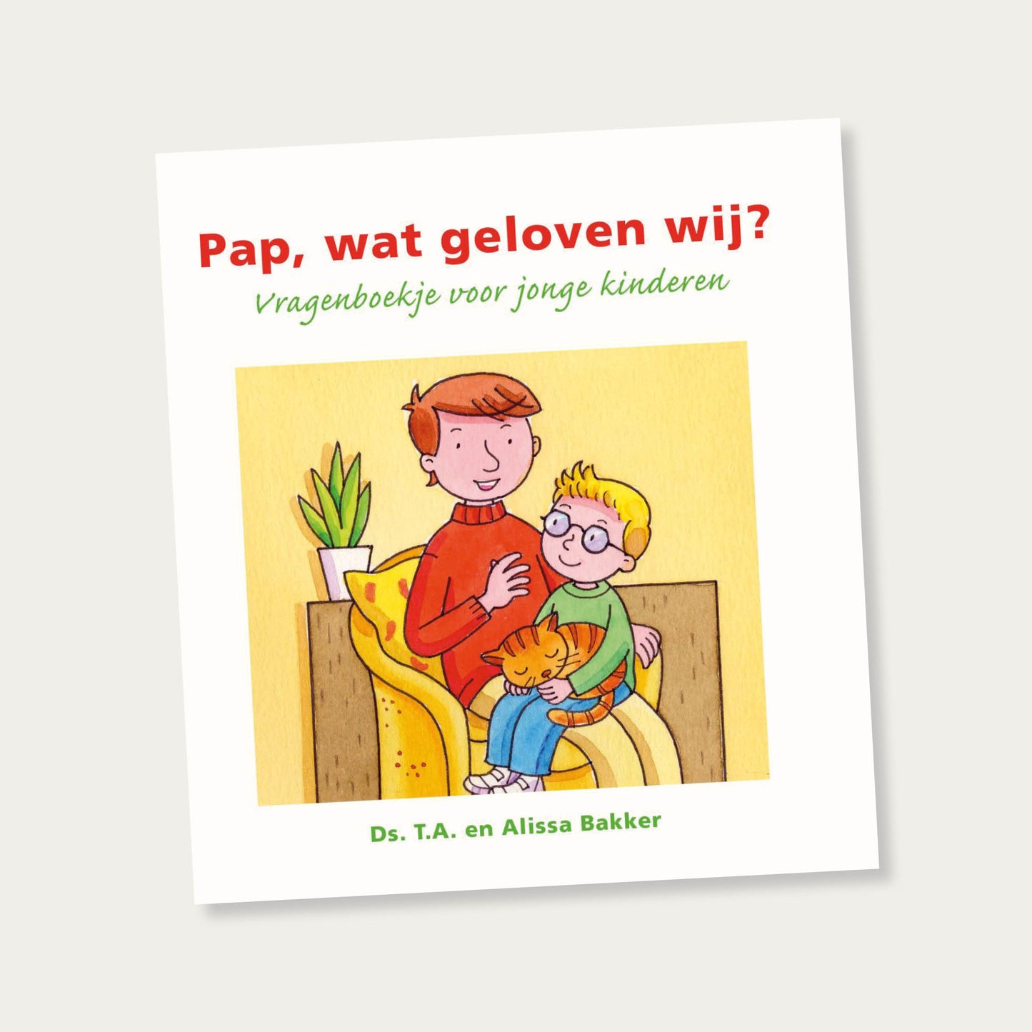 Pap, wat geloven wij?