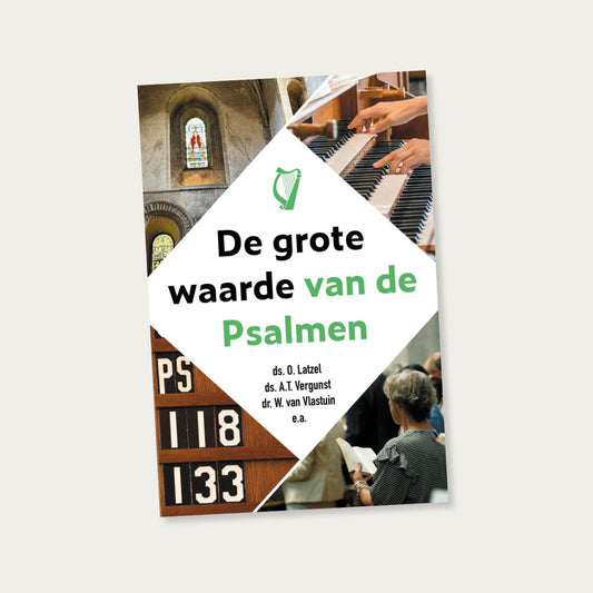 De grote waarde van de Psalmen